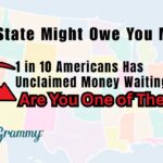 Your State Might Owe You Money: Here’s How to Find Out in Minutes