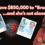She Gave $850,000 to “Brad Pitt” – And She’s Not Alone