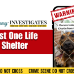 Animal Rescue Scam: Just One Life Shelter